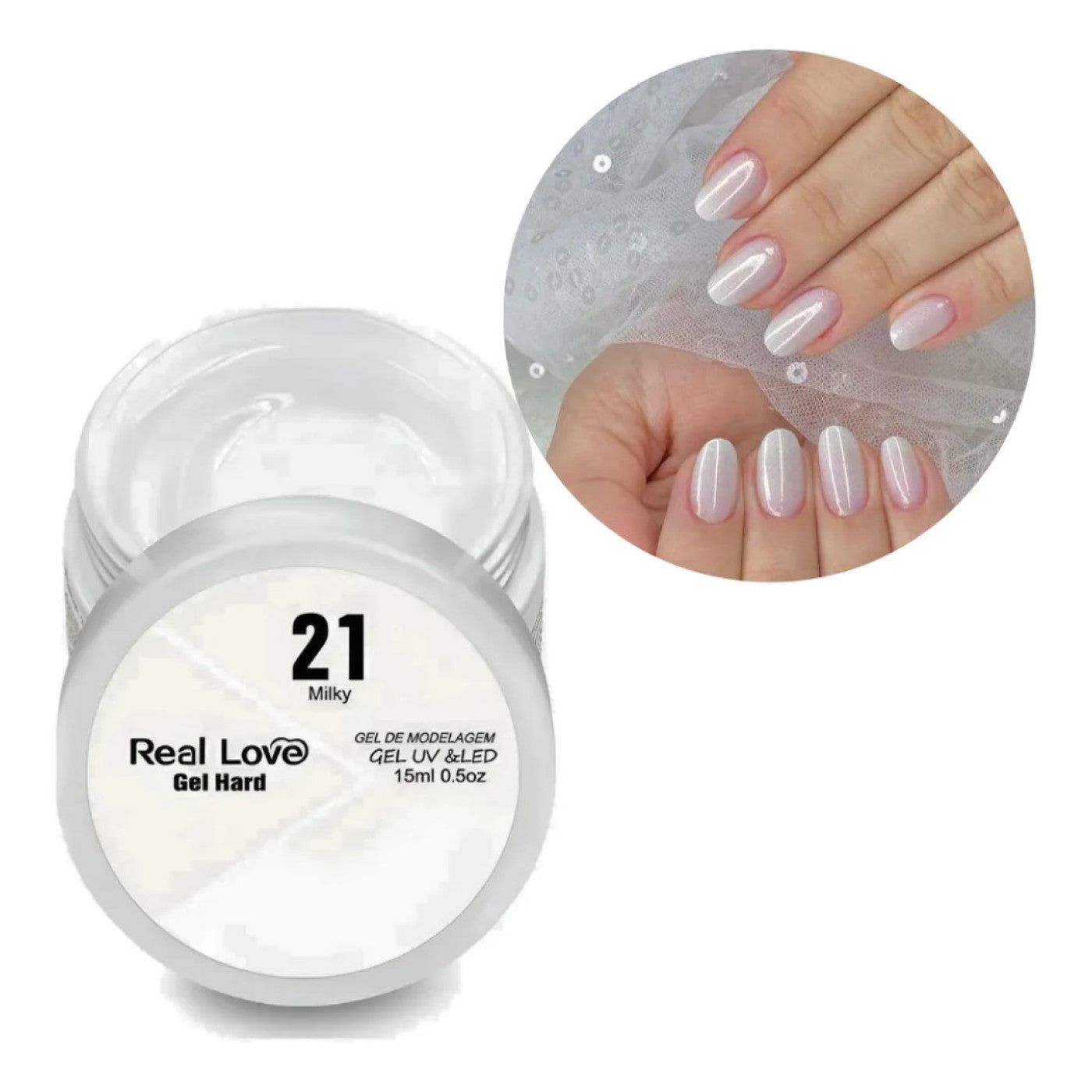 Gel De Alongamento Reconstrutor Hard 21 Milk Real Love 15Ml