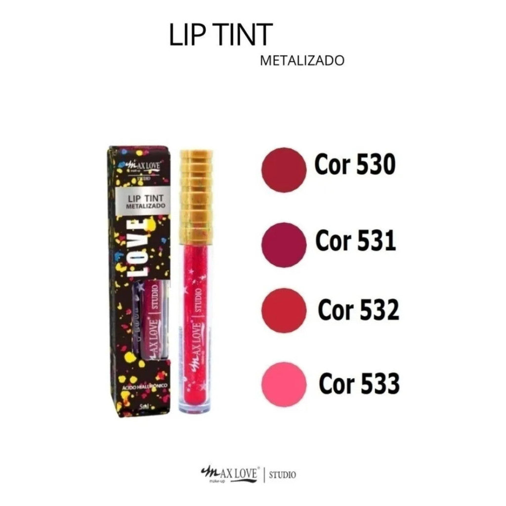 Lip tint metalizado com embalagem colorida, disponível nas cores 530, 531, 532 e 533.
