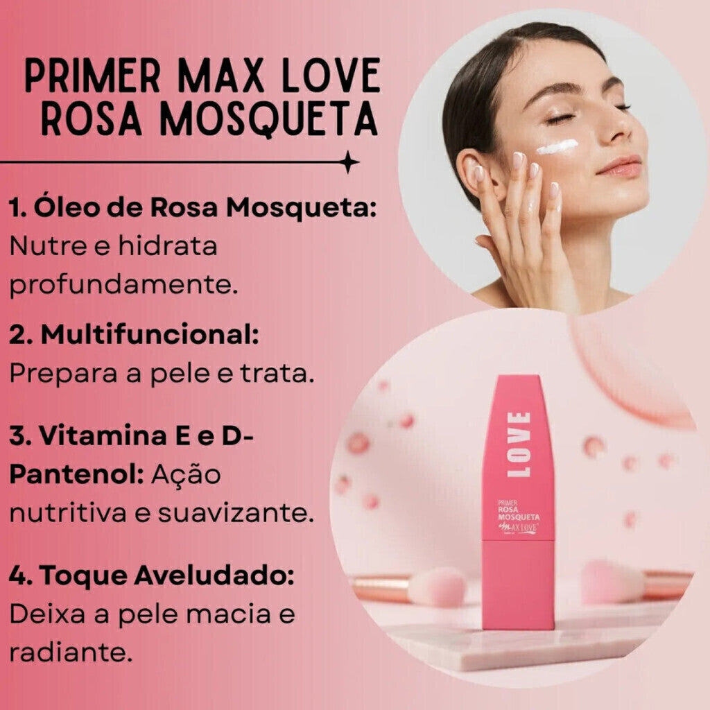Sérum Primer Facial Max Love Rosa Mosqueta Nutre E Hidrata
